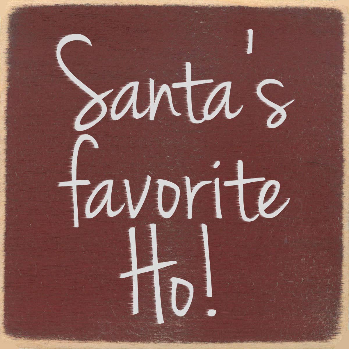 Santa's Favorite Block Sign