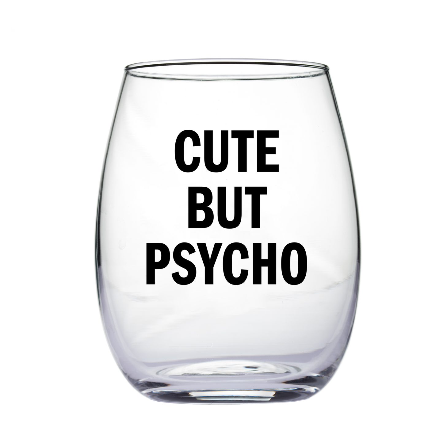 "Cute But Psycho" Wine Glass
