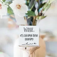Wine. It’s Cheaper Than Therapy Sign