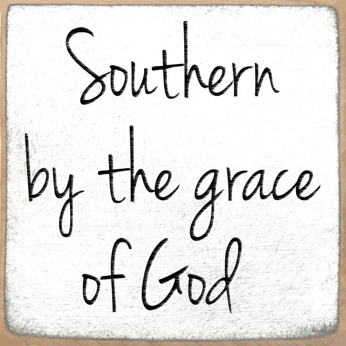 4X4 Southern Wood Sign