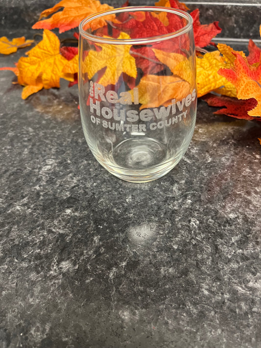 Real Housewives of Sumter County Stemless Wine Glass