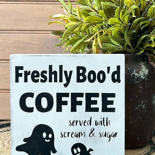 Freshly Boo'D Coffee - Funny Rustic Wood Fall Sign