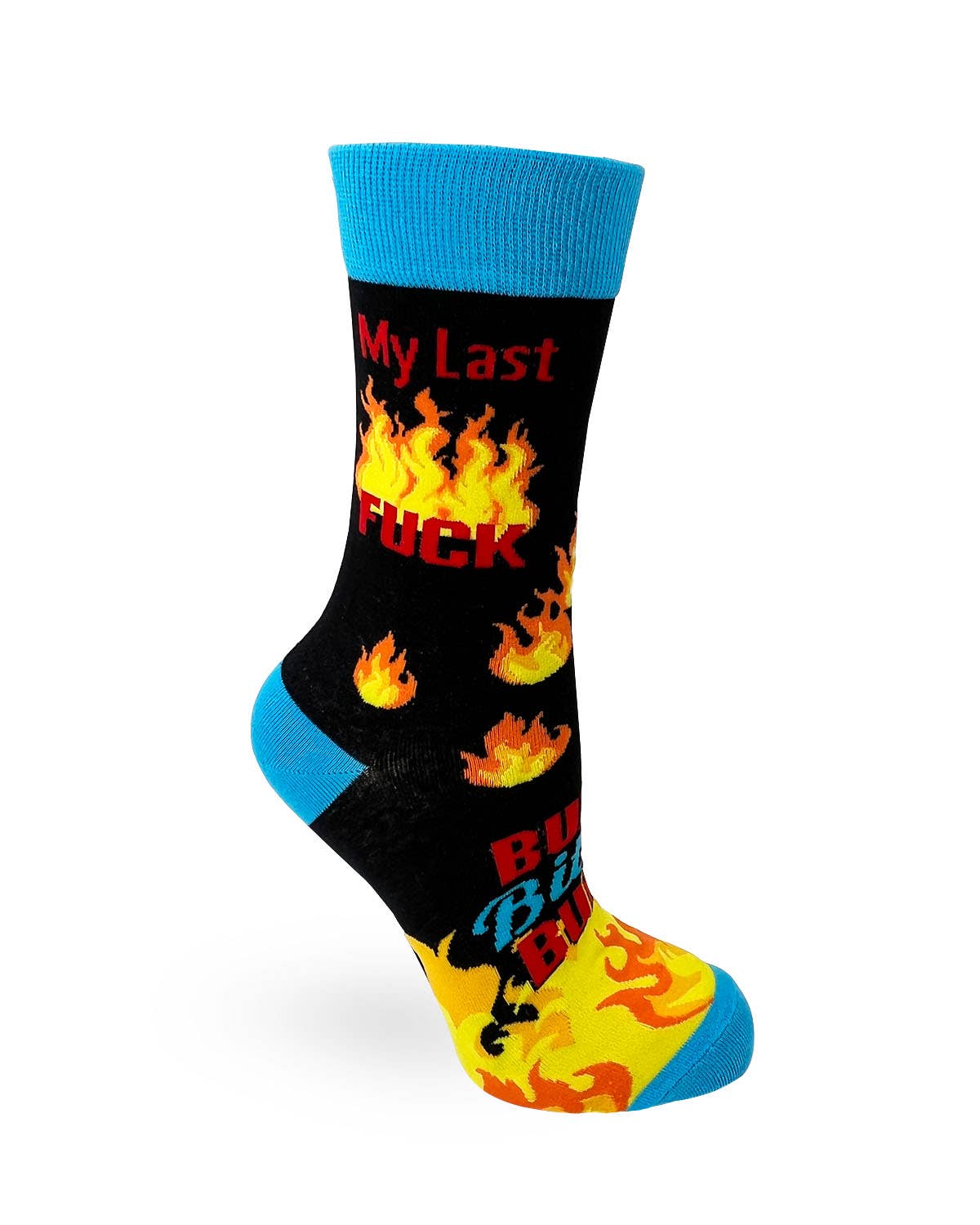 Sassy "My Last F**k. Oh Look, it's on Fire" Ladies' Novelty