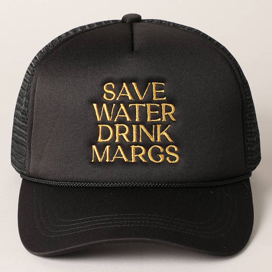 Save Water Drink Margs Embroidered Trucker Cap