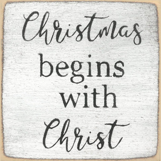 Christmas Begins with Christ Block Sign