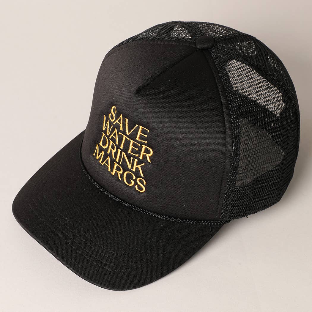 Save Water Drink Margs Embroidered Trucker Cap